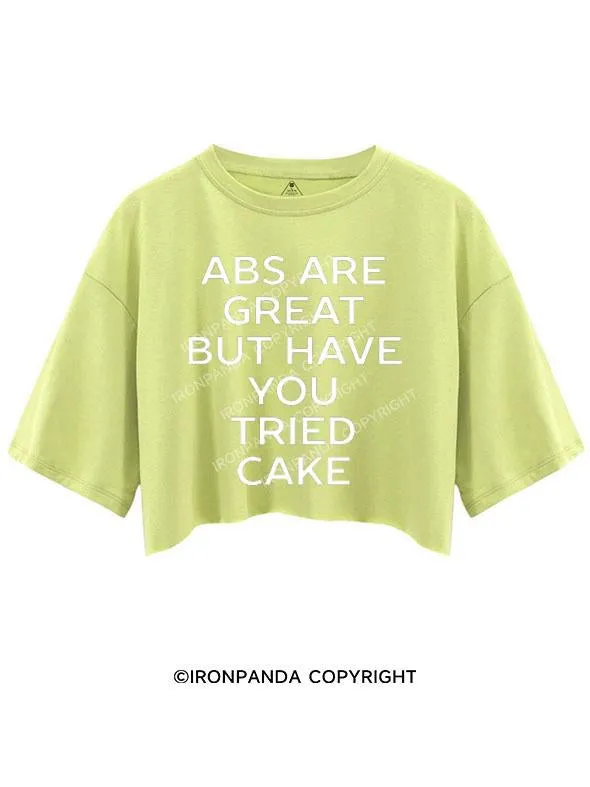 ABS ARE GREAT BUT HAVE YOU TRIED CAKE CROP TOPS